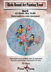 Birds Round Art Painting Event Marti 22 MARTIE 18:00