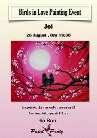 Birds in Love Painting Event Joi 26 AUGUST 19:30