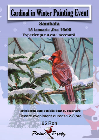 Cardinal in the  WINTER PAINTING EVENT Sambata 15 IANUARIE 16:00