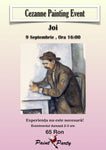Cezanne PAINTING EVENT JOI 9 SEPTEMBRIE 16:00