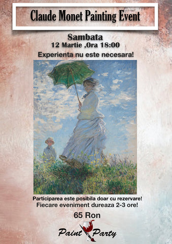 Claude Monet PAINTING EVENT SAMBATA 12 MARTIE 18:00