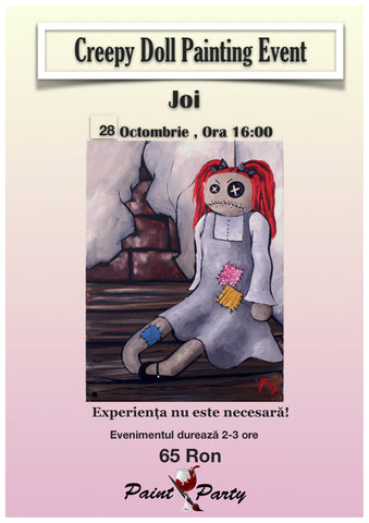 Creepy Doll PAINTING EVENT JOI 28 OCTOMBRIE 16:00