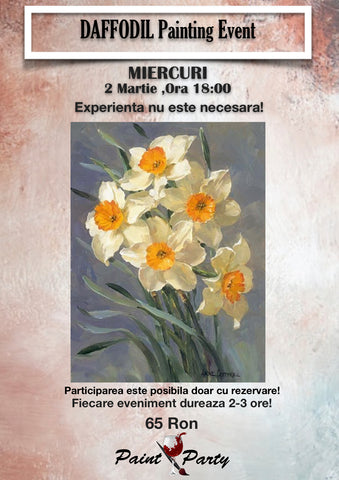 DAFFODIL PAINTING EVENT MIERCURI 2 MARTIE 18:00