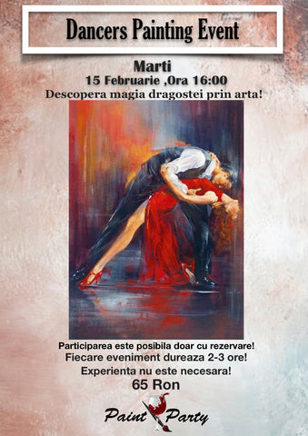 Dancers PAINTING EVENT Marti 15 FEBRUARIE 16:00