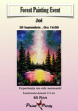 Forest PAINTING EVENT Joi 30 SEPTEMBRIE 16:00