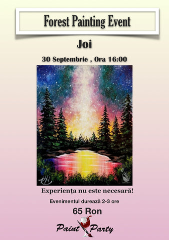 Forest PAINTING EVENT Joi 30 SEPTEMBRIE 16:00