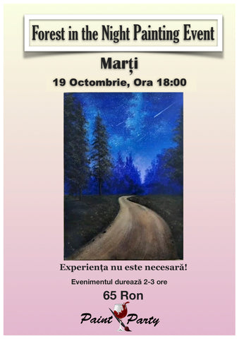 Forest in the Night PAINTING EVENT MARTI 19 OCTOMBRIE 18:00