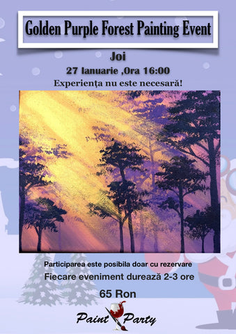 Golden purple Forest PAINTING EVENT Joi 27 IANUARIE 16:00