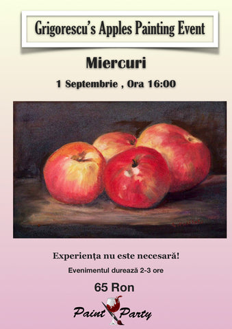 Grigorescu's Apples  PAINTING EVENT Miercuri 1 Septembrie 16:00