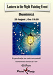 Lantern in the night PAINTING EVENT DUMINICĂ 29 AUGUST 19:30