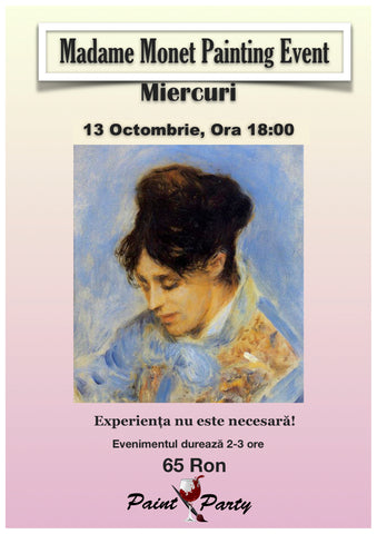 Madame Monet PAINTING EVENT MIERCURI 13 OCTOMBRIE 18:00