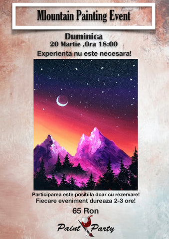 Mountain PAINTING EVENT DUMINICA 20 MARTIE 18:00