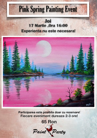 Pink Spring PAINTING EVENT Joi 17 MARTIE 16:00