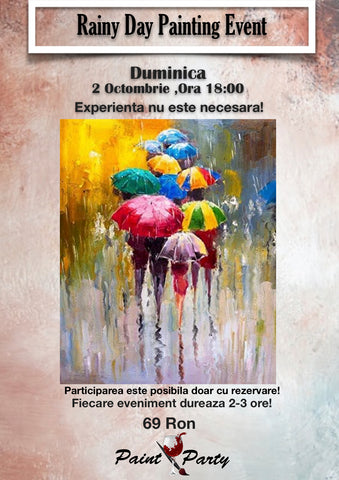 Rainy Day PAINTING EVENT DUMINICA 2 OCTOMBRIE 18:00