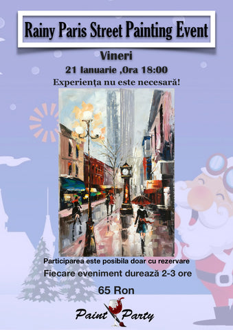 Rainy Paris Street PAINTING EVENT VINERI 21 IANUARIE 18:00
