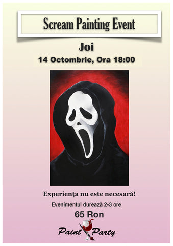 Scream PAINTING EVENT JOI 14 OCTOMBRIE 18:00