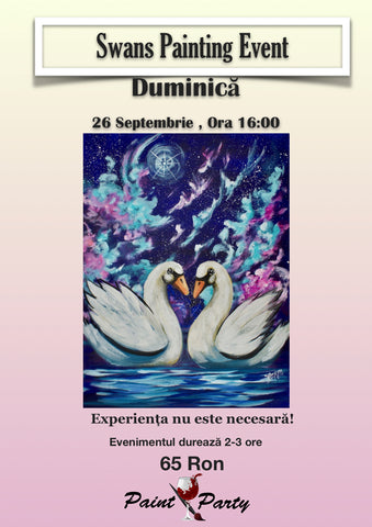SWANS PAINTING EVENT DUMINICA 26 SEPTEMBRIE 16:00