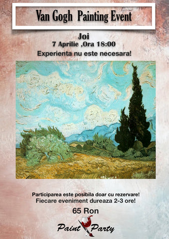 Van Gogh  PAINTING EVENT JOI 7 APRILIE 18:00