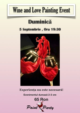 Wine and Love PAINTING EVENT DUMINICA 5 Septembrie 19:30