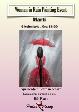 Woman in Rain PAINTING EVENT MARTI 9 NOIEMBRIE 18:00