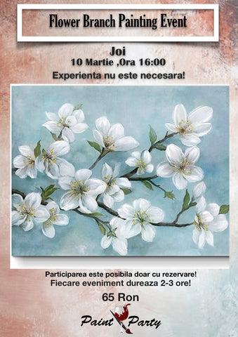 Flower Branch PAINTING EVENT Joi 10 MARTIE 16:00